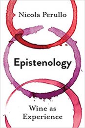 Epistenology: Wine as Experience by Nicola Perullo