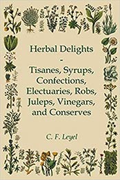 Herbal Delights by C. F. Leyel