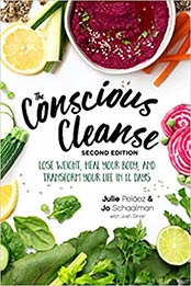 The Conscious Cleanse, Second Edition by Jo Schaalman, Julie Pelaez