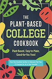 The Plant-Based College Cookbook by Adams Media