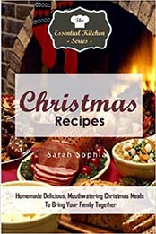 Christmas Recipes (Volume 77) by Sarah Sophia