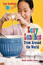 Easy Lunches from Around the World by Sheila Griffin Llanas [EPUB: 159845272X]