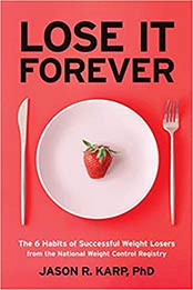 Lose It Forever by Jason R Karp