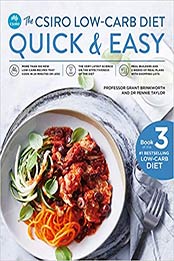 The CSIRO Low-Carb Diet Quick & Easy by Grant Brinkworth, Pennie Taylor [EPUB: 176078334X]
