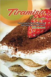 Tiramisu Recipes by April Blomgren [EPUB: 1976029198]