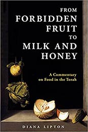 From Forbidden Fruit to Milk and Honey by Diana Lipton [EPUB: 9655242528]