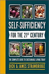 Self-Sufficiency for the 21st Century by Dick and James Strawbridge