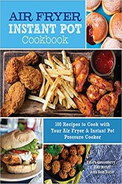 Air Fryer Instant Pot Cookbook by Sara Quessenberry
