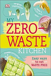My Zero-Waste Kitchen by Kate Turner [EPUB: 9781465464712]