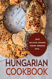 Hungarian Cookbook by BookSumo Press