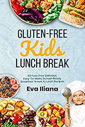 Gluten-Free Kids Lunch Break by Eva Iliana