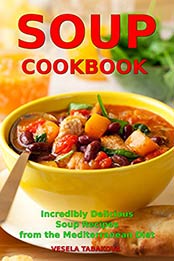 Soup Cookbook by Vesela Tabakova [EPUB: B00B7LBLW2]