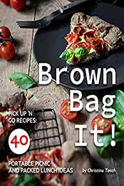 Brown Bag It by Christina Tosch