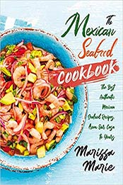 The Mexican Seafood Cookbook by Marissa Marie