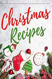 Christmas Recipes by Louise Wynn