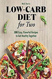 Low-Carb Diet for Two by Bek Davis [EPUB: B08NWF78ZP]