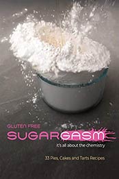 Gluten Free SugarGasm by Nathalie Pham [EPUB: B08PCCHH3D]