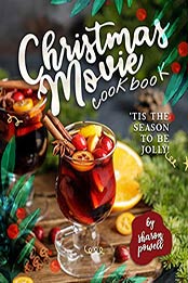 Christmas Movie Cookbook by Sharon Powell