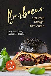 Barbecue and More Straight from Austin by Ivy Hope [EPUB: B08PCP7Y3V]