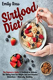 Sirtfood Diet by Emily Ross