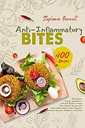Anti-Inflammatory Bites by Stephanie Bennett