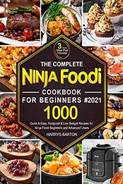The Complete Ninja Foodi Cookbook for Beginners #2021 by Harrys Barton [EPUB: B08PL5F8Q6]