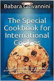 The Special Cookbook for International Cookies by Babara Giovannini
