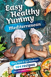 Easy, Healthy, Yummy Mediterranean by Gary Rich, Lev Kushner 