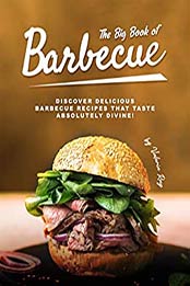 The Big Book of Barbecue by Valeria Ray