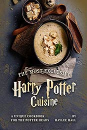 The Most Exclusive Harry Potter Cuisine by Haylee Hall