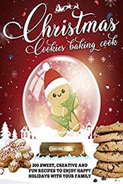 CHRISTMAS COOKIES COOKBOOK by Rachel Dash