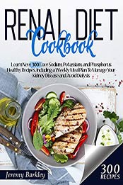 Renal Diet Cookbook by Jeremy Barkley
