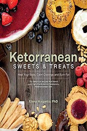Ketorranean Sweets & Treats by Elena Maganto