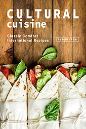Cultural Cuisine by Julia Chiles