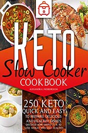 keto slow cooker cookbook by Alexandra J. Rosborough