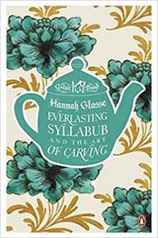 Everlasting Syllabub and the Art of Carving (Great Food) by Agnes Jekyll, Hannah Glasse
