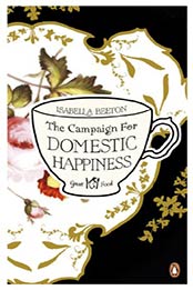 The Campaign for Domestic Happiness by Isabella Beeton [EPUB: 024195634X]
