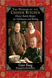 The Wisdom of the Chinese Kitchen by Grace Young