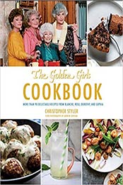 Golden Girls Cookbook by Christopher Styler