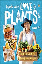 Made With Love and Plants by Tammy Fry