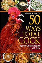 50 Ways to Eat Cock by Adrienne N Hew CN