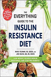 The Everything Guide to the Insulin Resistance Diet by Marie Feldman, Jodi Dalyai