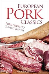 European Pork Classics by April Blomgren
