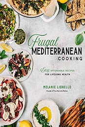 Frugal Mediterranean Cooking by Melanie Lionello