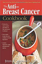 Anti-Breast Cancer Cookbook by Julia Greer Dr.