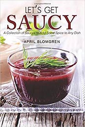 Let's Get Saucy by April Blomgren [EPUB: 1979009791]