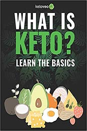 What Is Keto? by Ketoveo [PDF: 9781073560837]