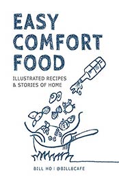Easy Comfort Food by Bill Ho
