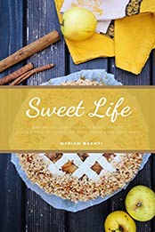 Sweet Life by Myriam Bakhti