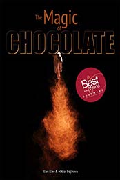 The Magic of Chocolate by ilian iliev, elitza bojinova [PDF: B07KM7WCQM]